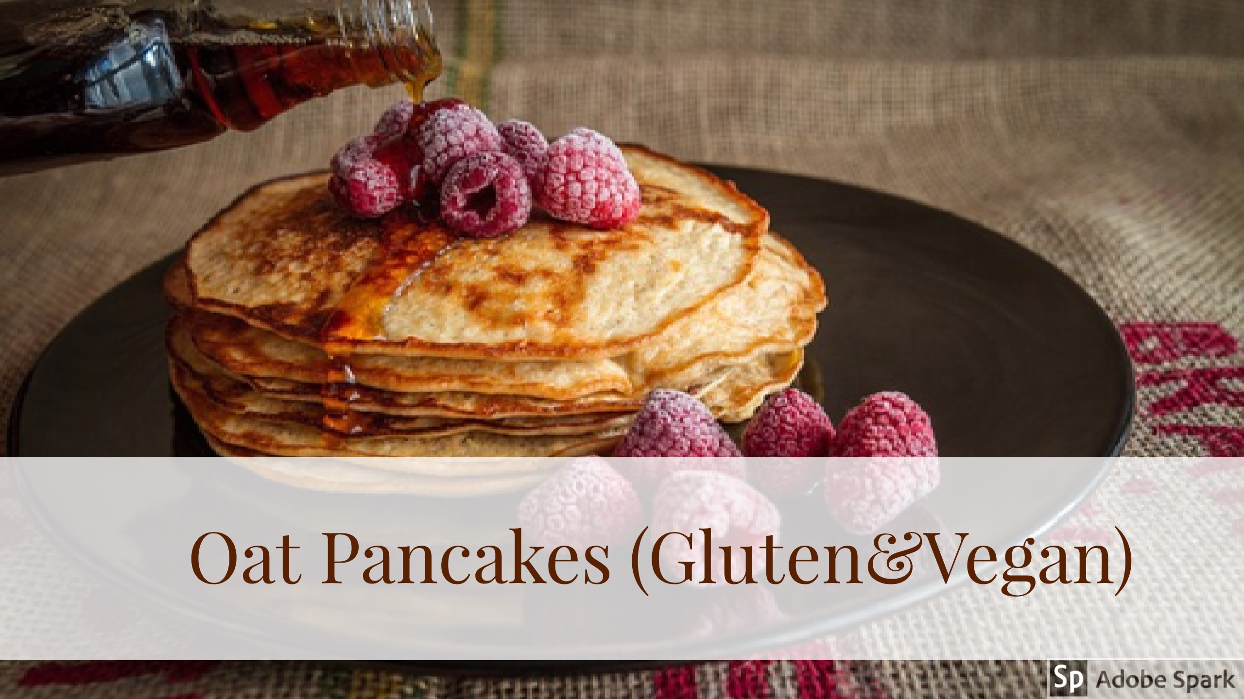 Oat Pancakes (Gluten &Vegan)